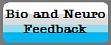 Bio and Neuro Feedback
